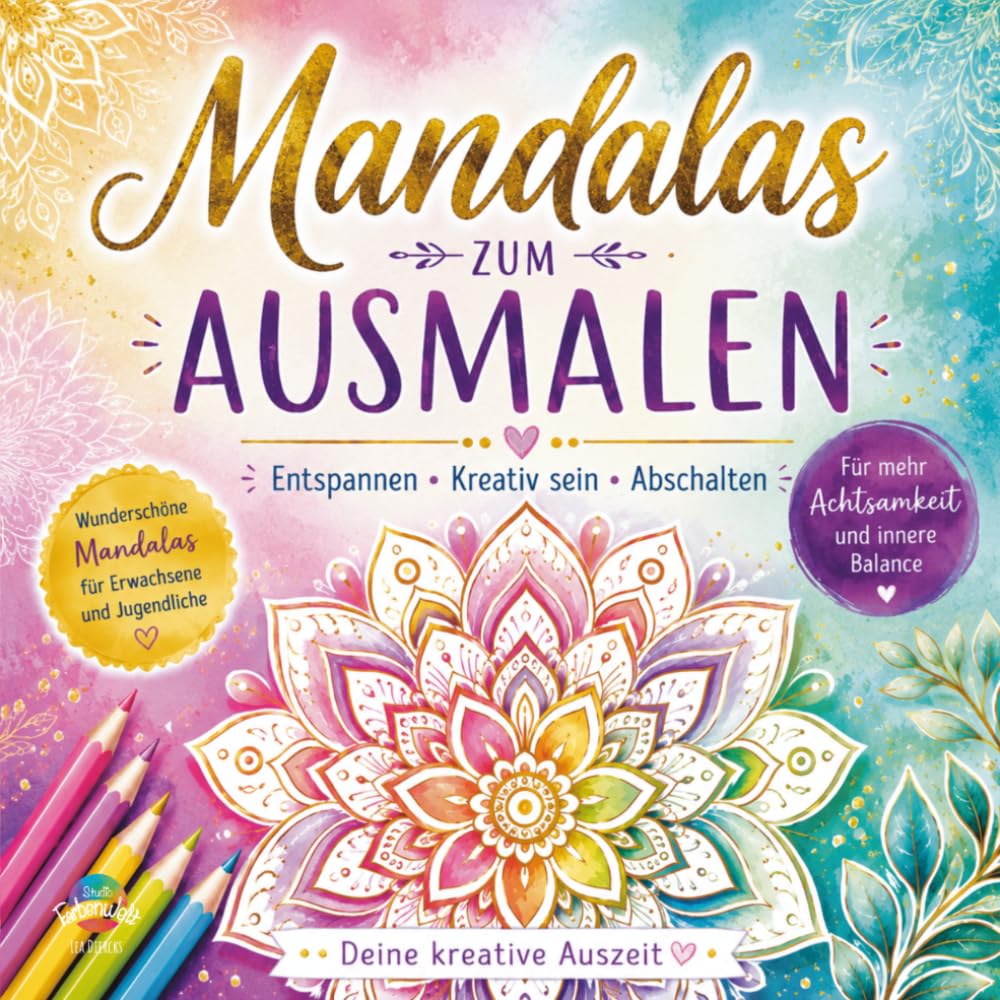 Mandalas zum Ausmalen: Deine kreative Auszeit