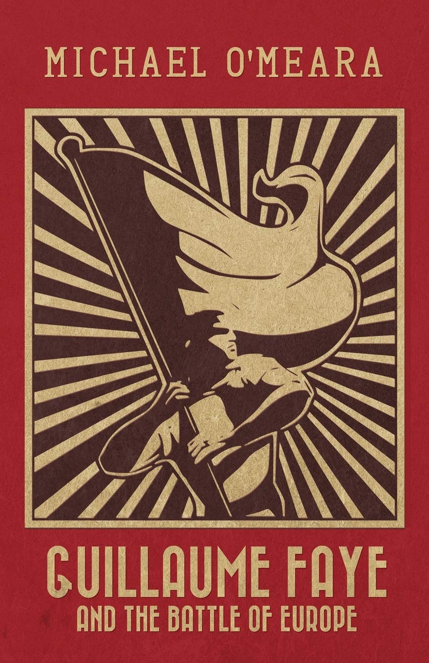 Buy Guillaume Faye and the Battle of Europe — BookShops.in