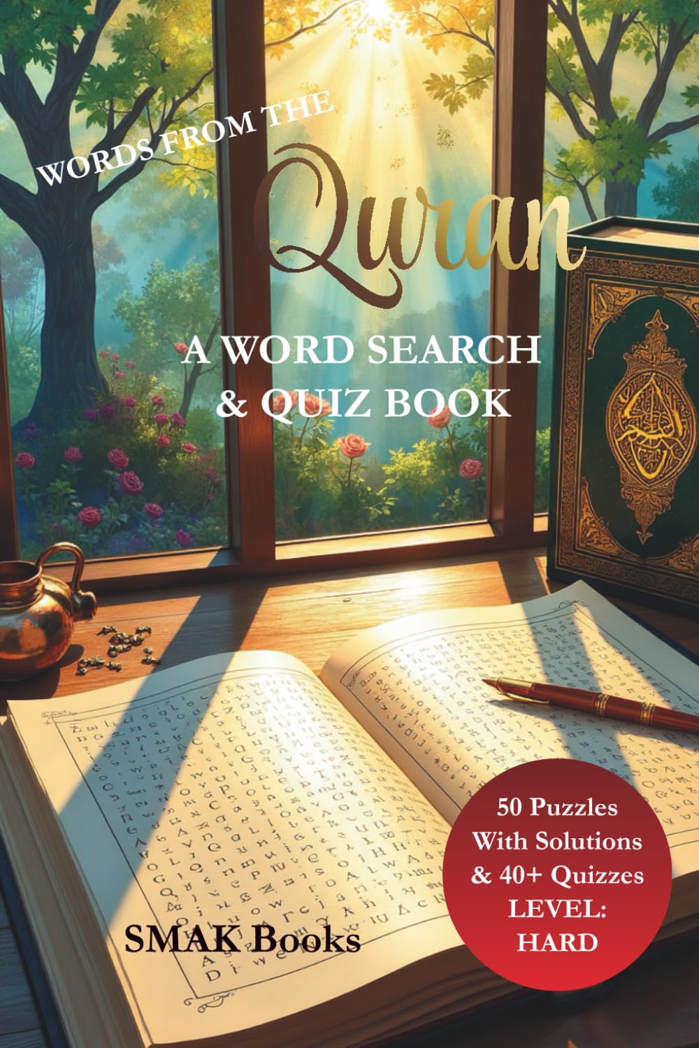 Words From The Quran: A Word Search & Quiz Book: LEVEL - HARD