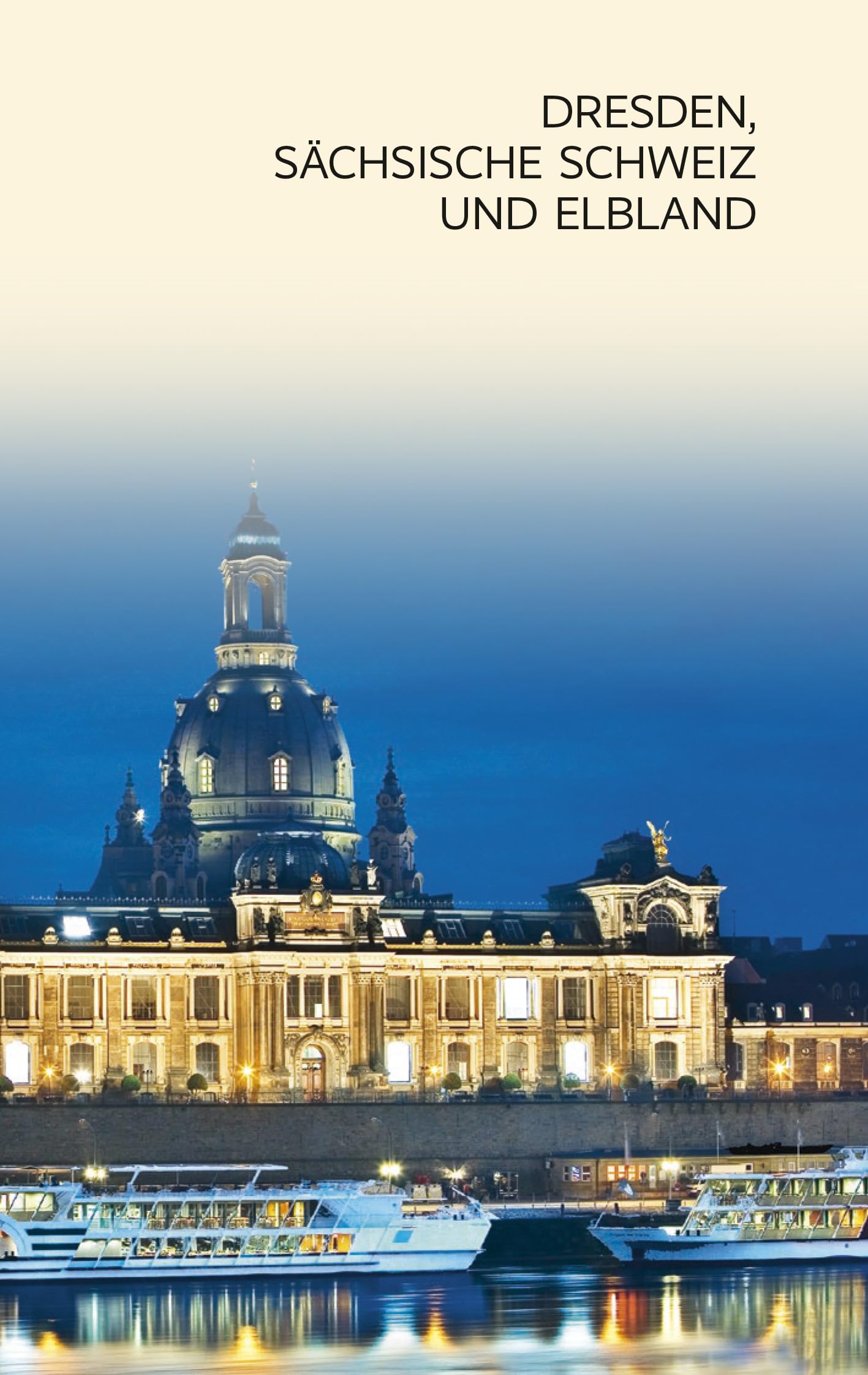 TRESCHER Reiseführer Sachsen: Mit Dresden, Leipzig, Erzgebirge und Sächsischer Schweiz