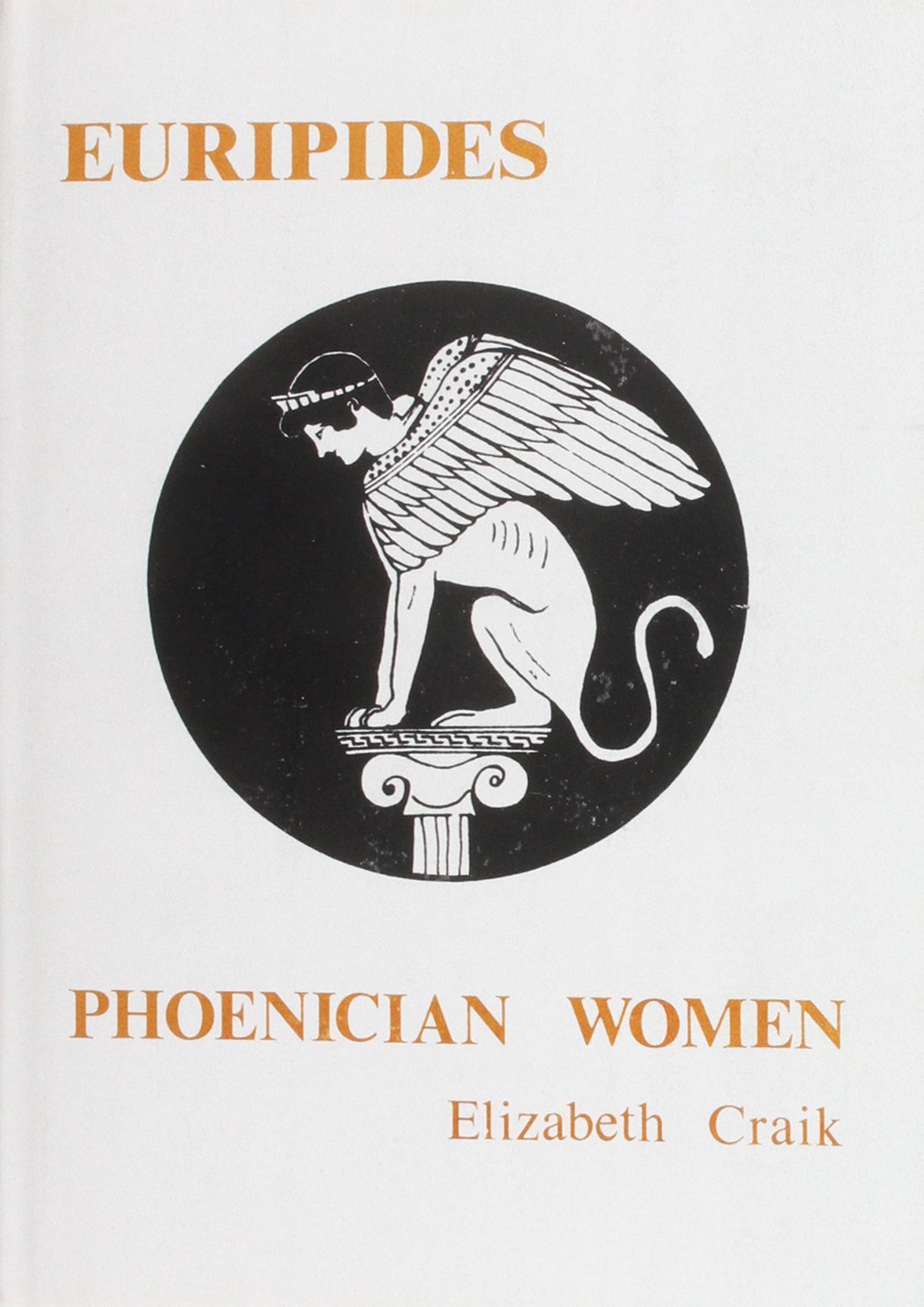 Buy Phoenician Women (Classical Texts) — BookShops.in