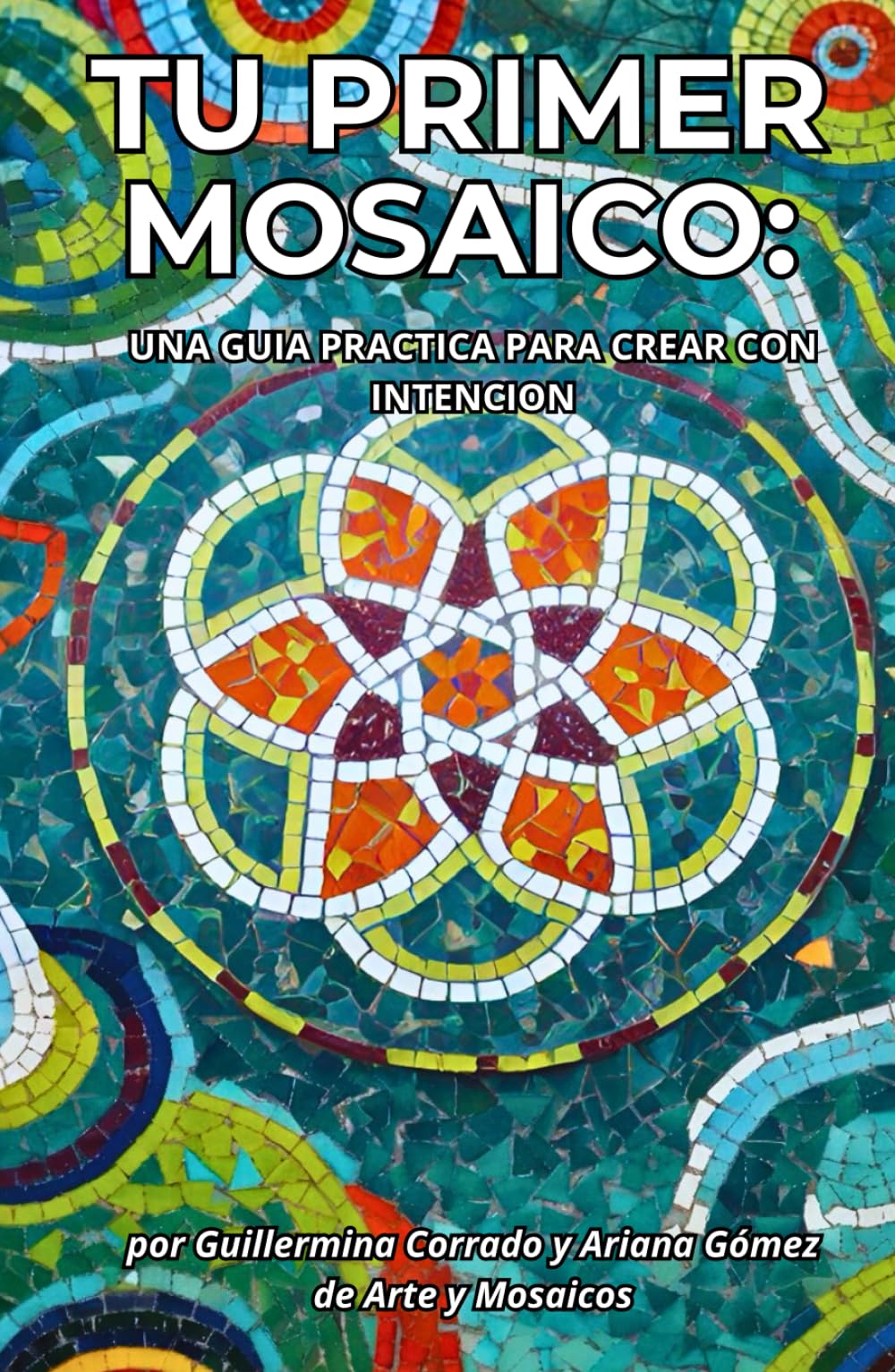 Tu primer mosaico: Guía práctica para crear con intención