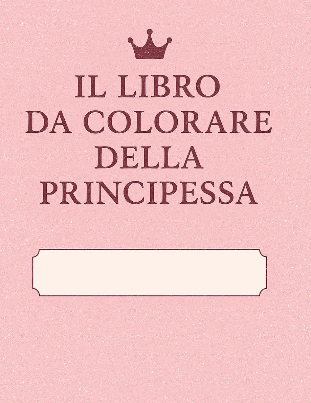 Il libro da colorare della principessa