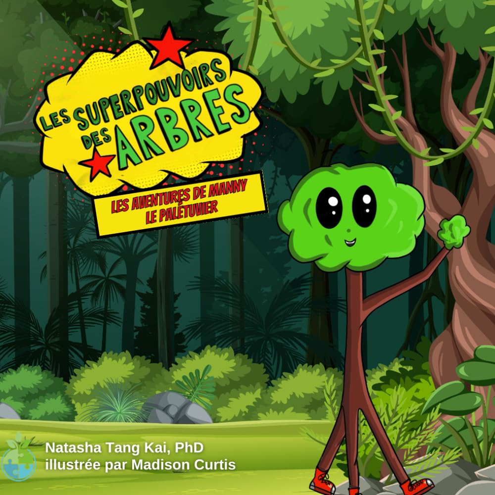 Les aventures de Manny le palétuvier: Les superpouvoirs des arbres