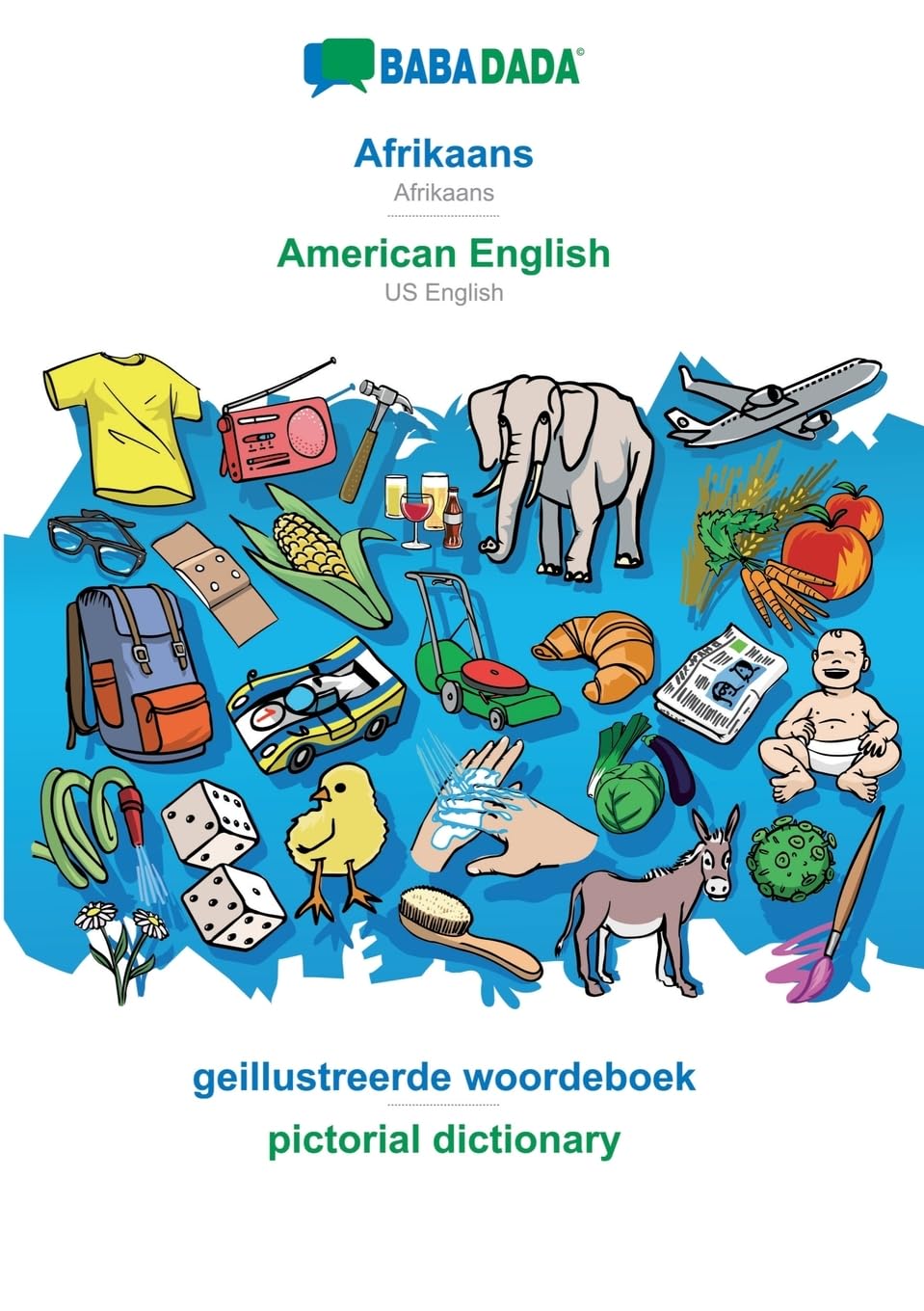 Afrikaans - American English, geillustreerde woordeboek: BABADADA Afrikaans - US English, visual dictionary