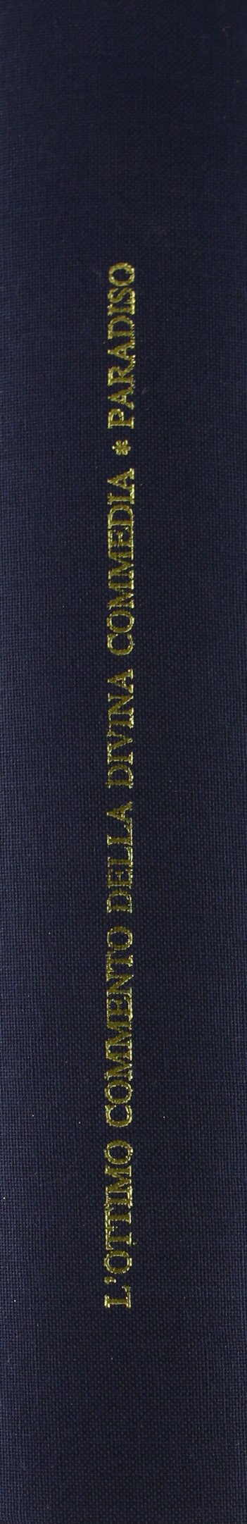 L'ottimo commento alla «Divina Commedia» (rist. anast. Pisa, 1827-29)-Saggio di correzioni all'Ottimo commento (rist. Anast. Firenze, 1830)