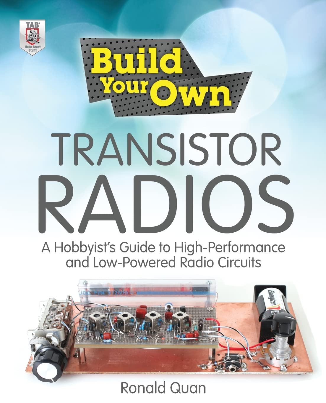 Build Your Own Transistor Radios: A Hobbyist's . Quan<|
