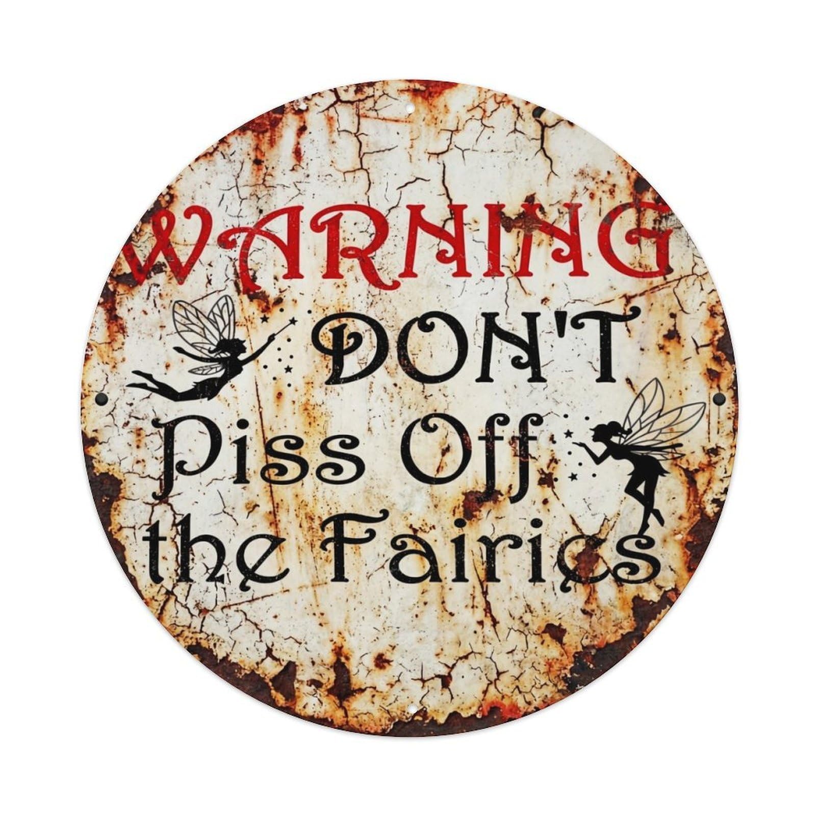 Warning Dont Piss Off Fairies Tin Sign Metal Poster Vintage Metal Signs for Home Man Cave Bar Cafe Kitchen laundry room Wall Decorations 8x8 inches