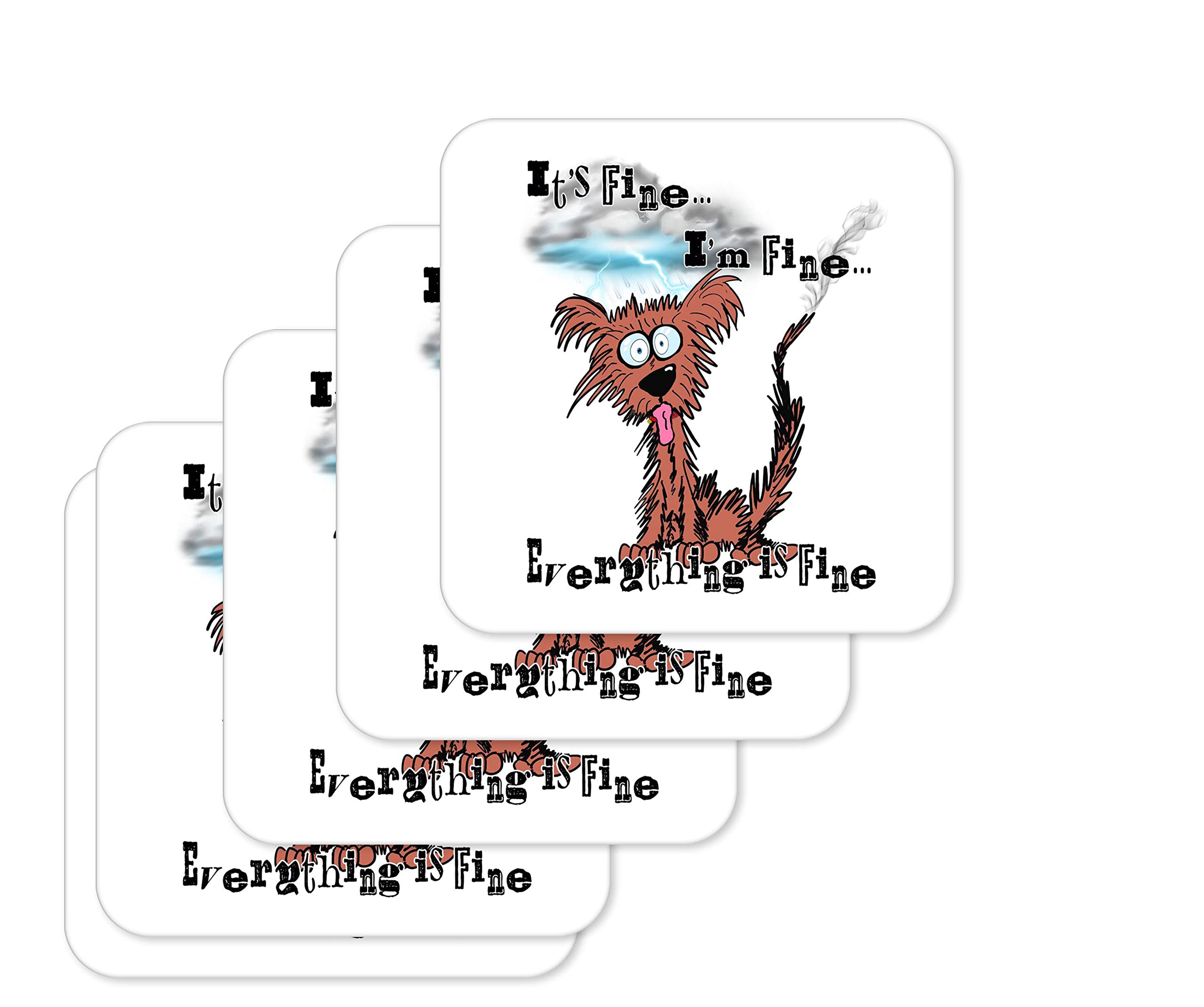 Coaster Dog Its Fine I'm Fine Everything is fine joke Gift Work Office Dining Tea coffe (4)