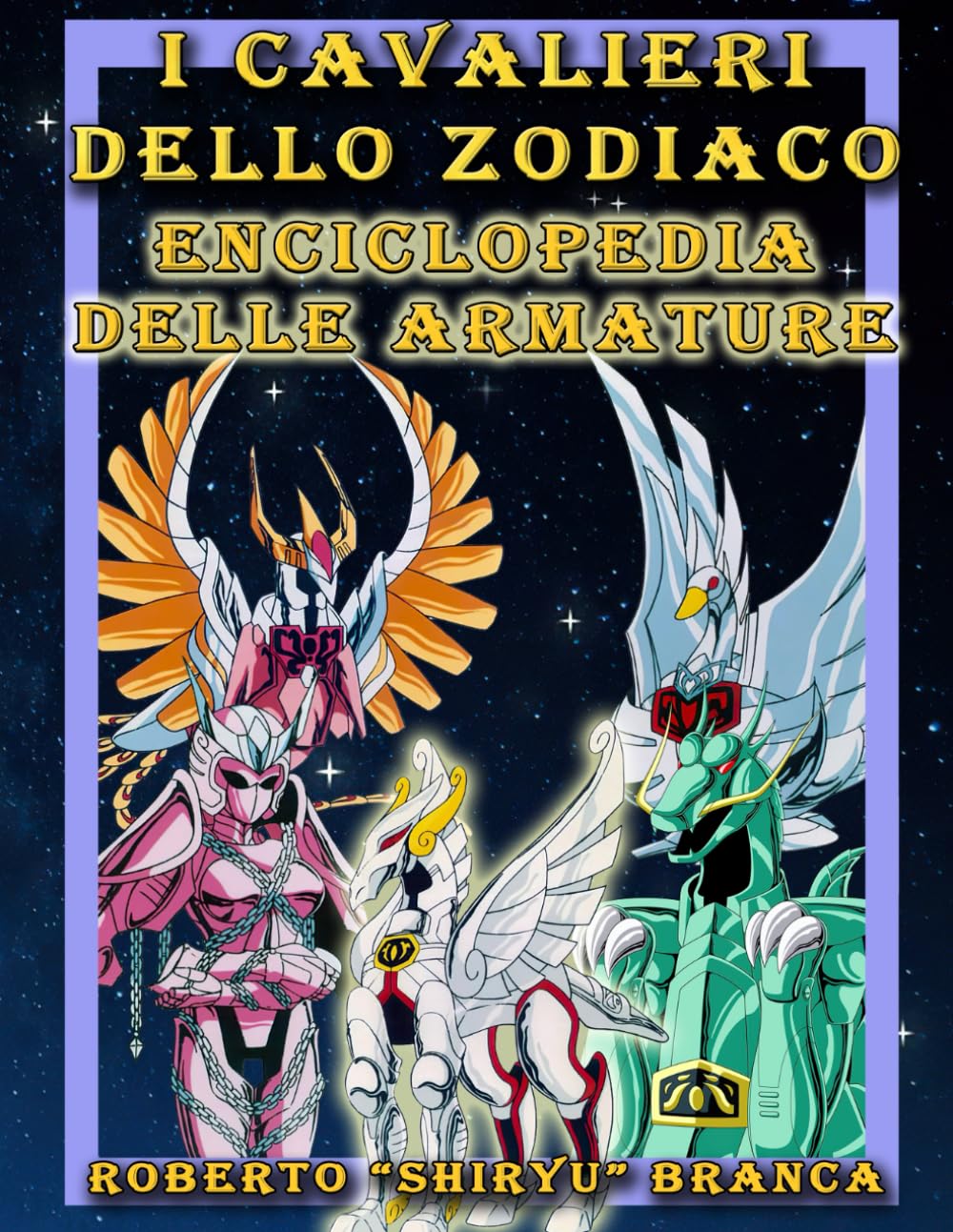 I Cavalieri dello Zodiaco: enciclopedia delle armature