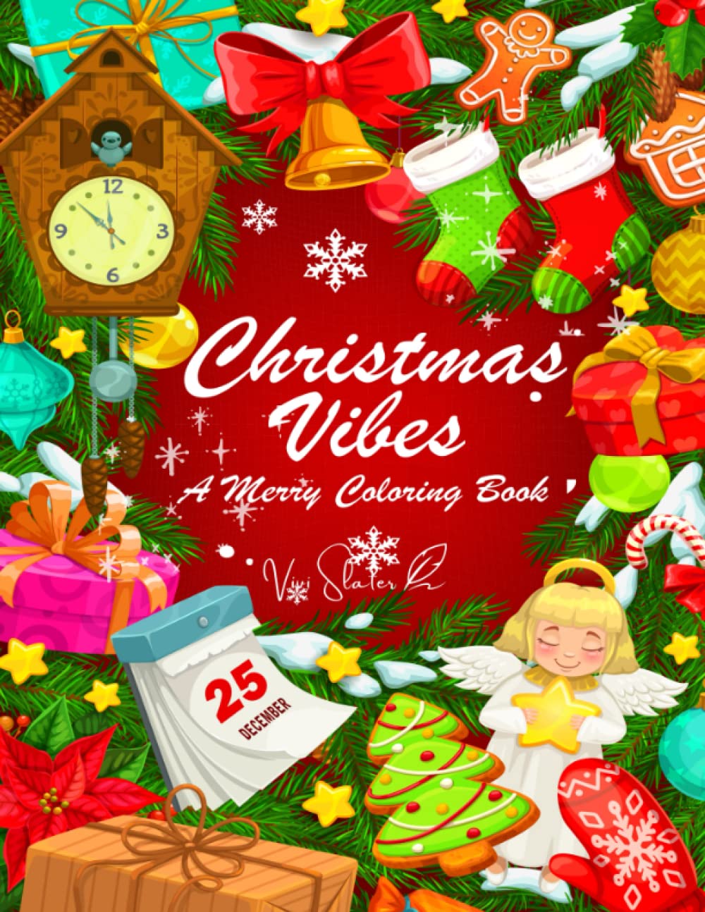 Christmas Vibes A Merry Coloring Book: Magical Designs with Winter ...