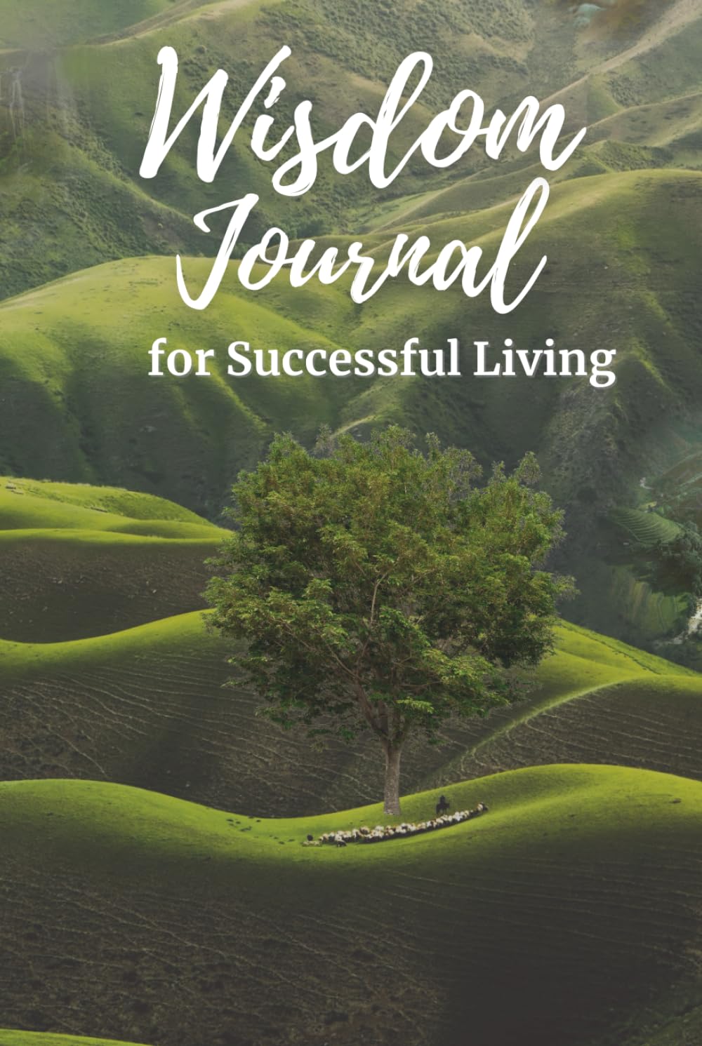 Wisdom Journal for Successful Living