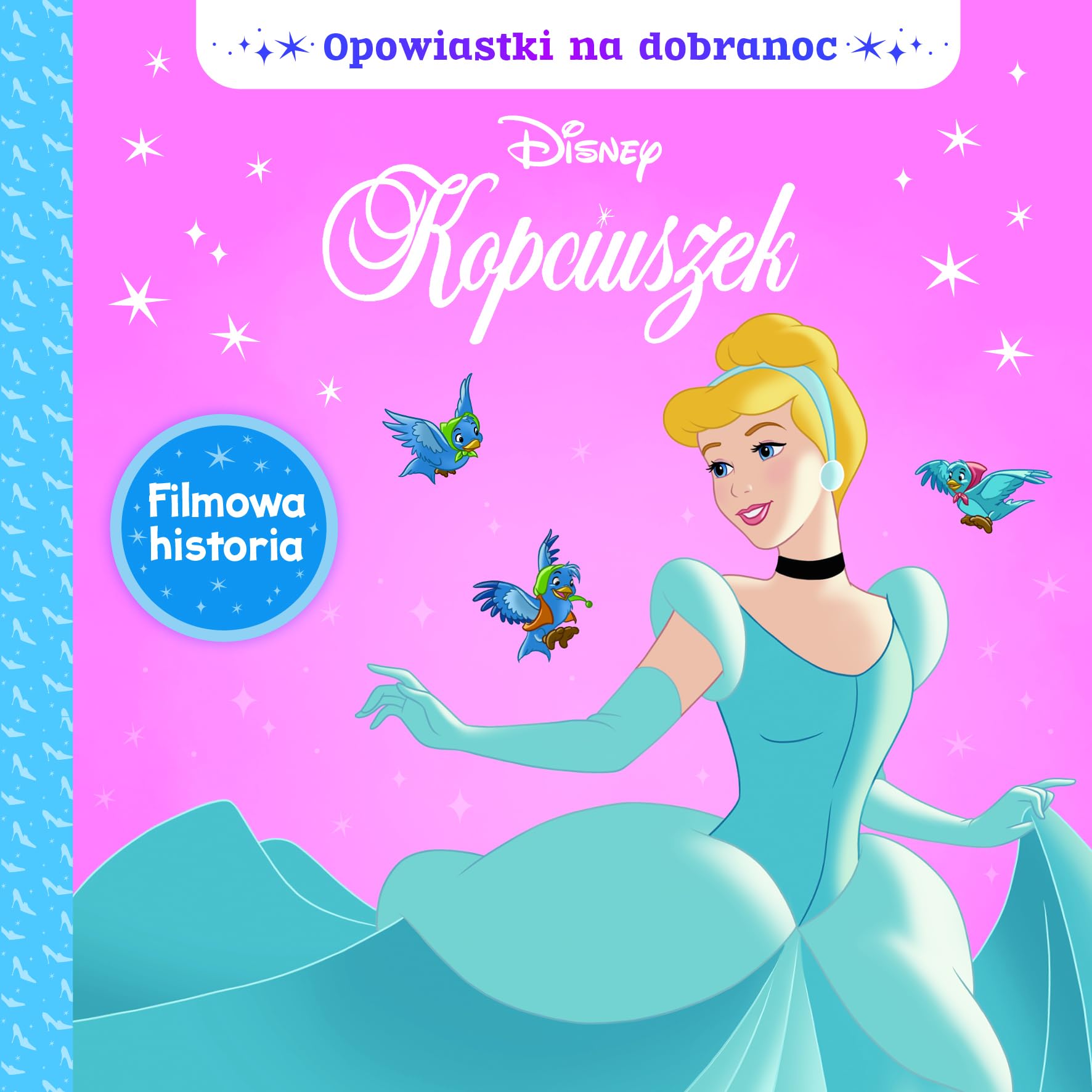 Opowiastki na dobranoc Disney Kopciuszek