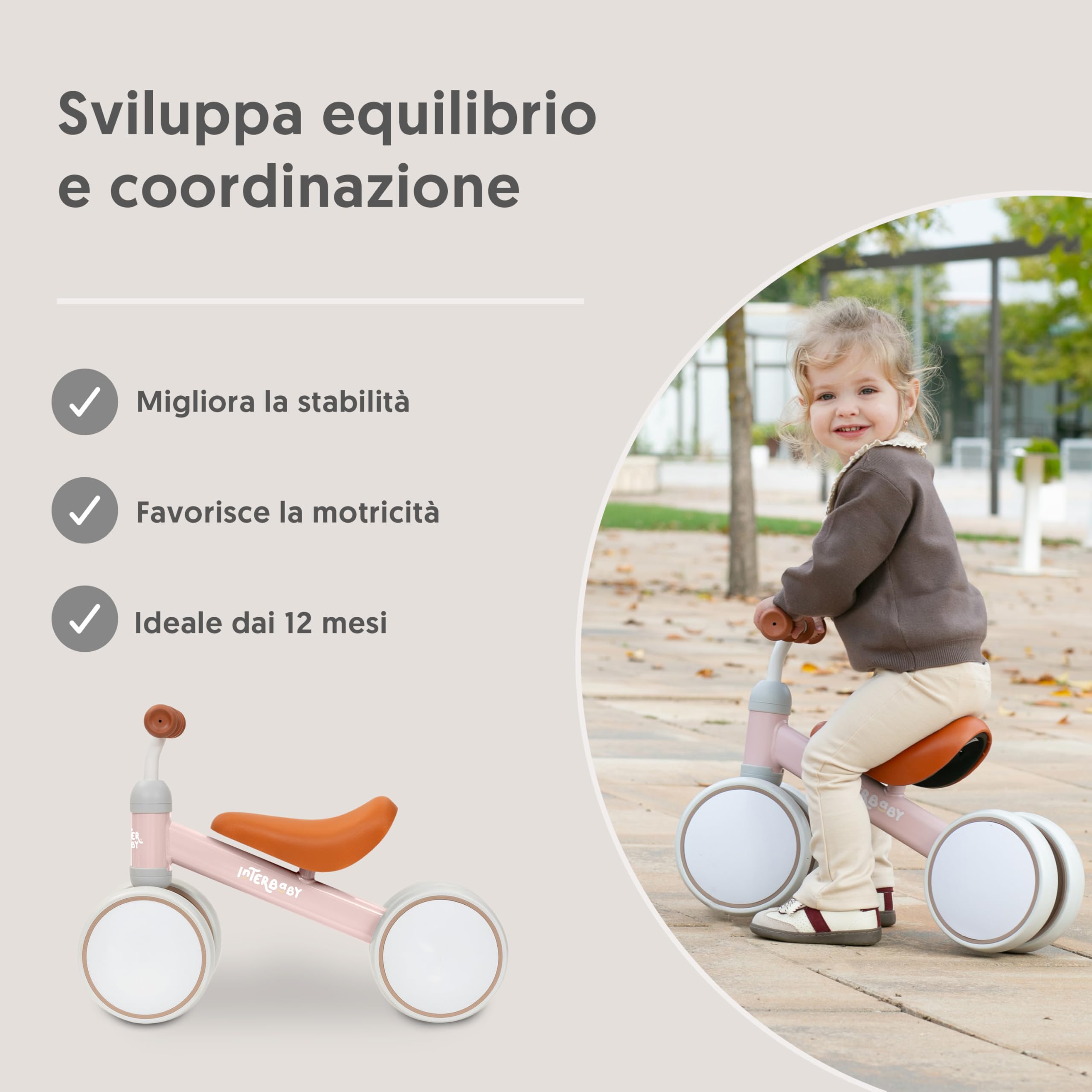 Interbaby | Bicicletta senza Pedali Bambino 1-3 Anni - Bici senza Pedali per Bambini 12-36 Mesi, Primi Passi Bambino Sicuro 4 Ruote, Prima Bici Bimbo 1-2 Anni, Regalo Bambino 1 Anno (Rosa)