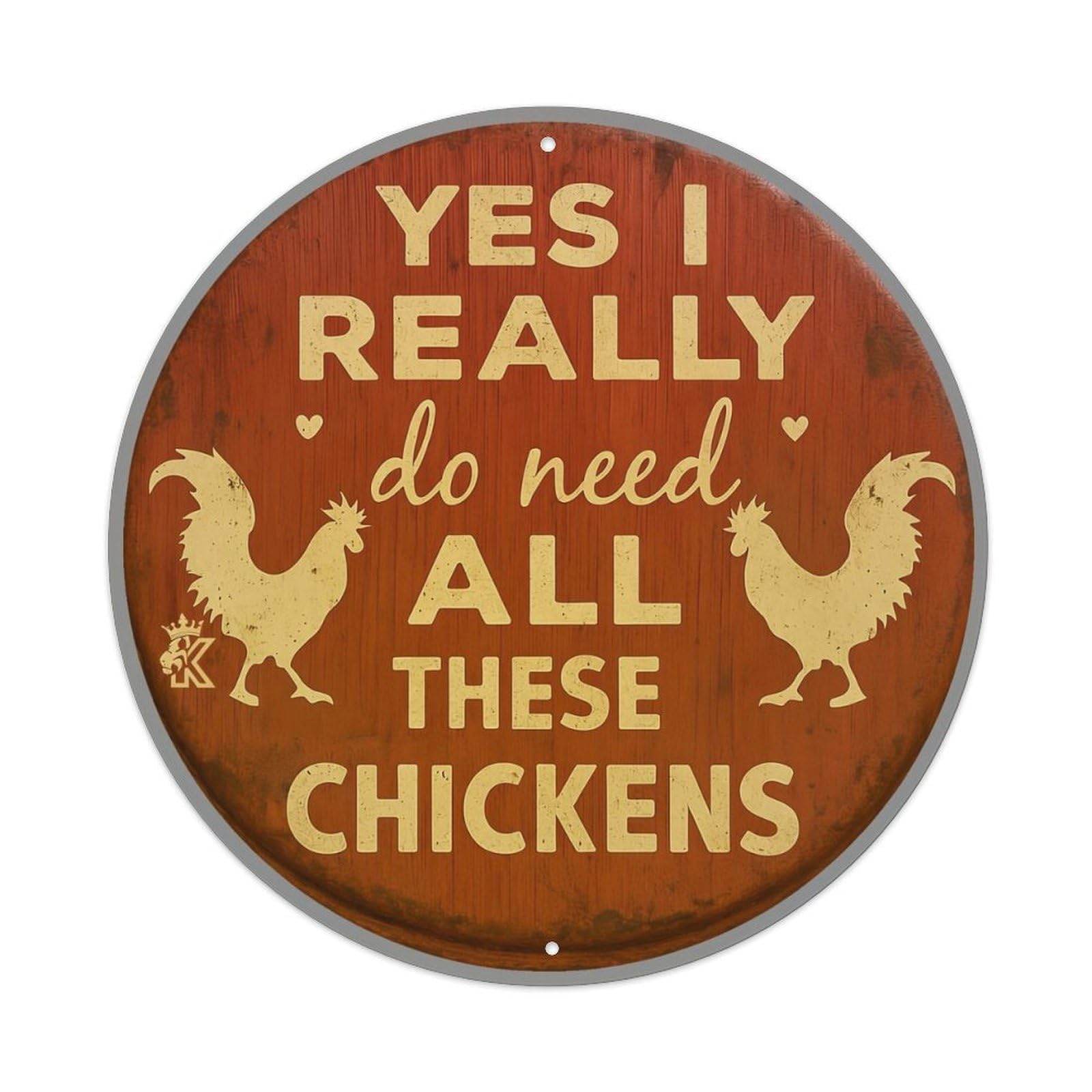 Yes I Really Need Chickens Tin Sign Metal Poster Vintage Metal Signs for Home Man Cave Bar Cafe Kitchen laundry room Wall Decorations 8x8 inches