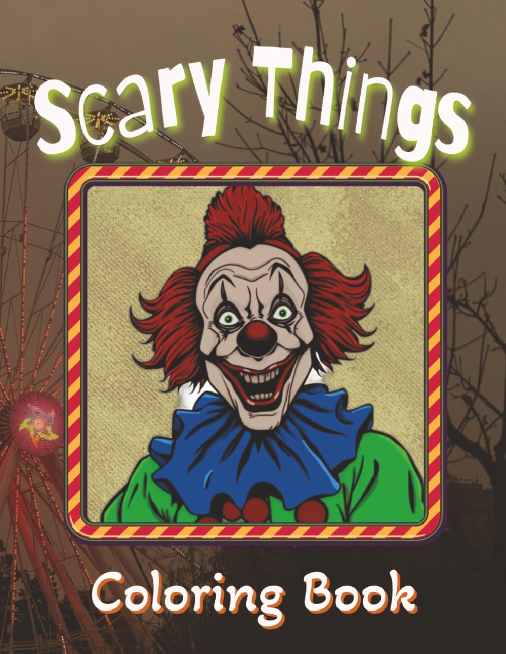 Scary Things Coloring Book