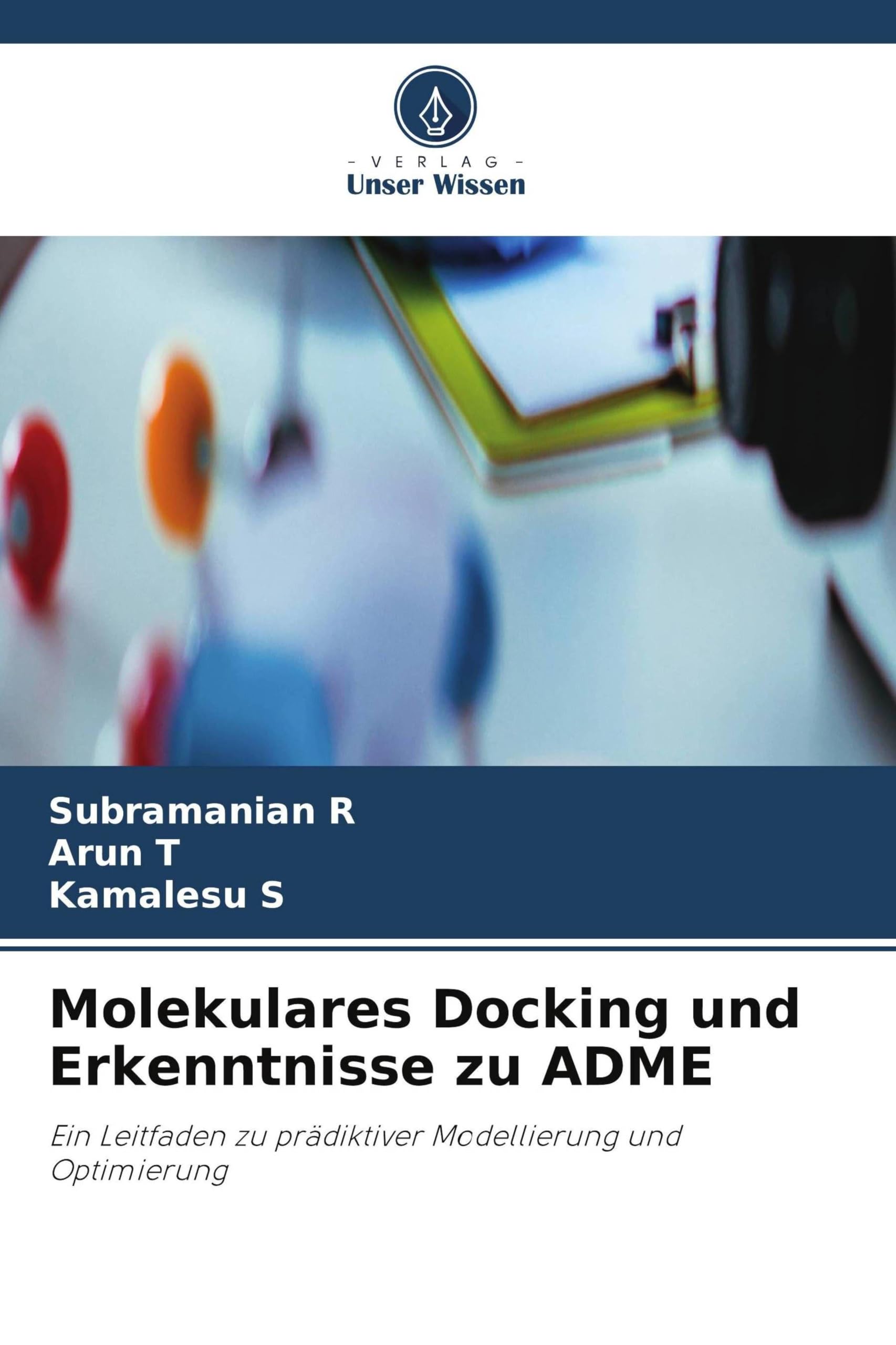 Molekulares Docking und Erkenntnisse zu ADME: Ein Leitfaden zu prädiktiver Modellierung und Optimierung