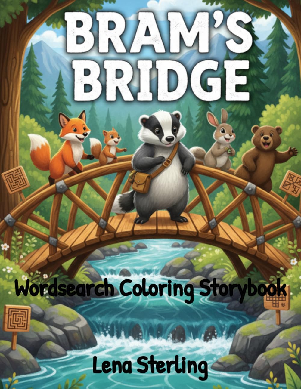 Bram's Bridge: Wordsearch coloring storybook: One badger's bridge brings a forest together