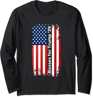 Bosses For Trump 2024 Funny Election Campaign Boss Manager Long Sleeve T-Shirt
