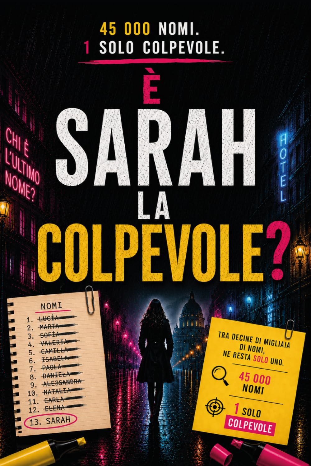 È Sarah la colpevole?: 45.000 nomi. 13 indizi. Un unico colpevole. Volume 1