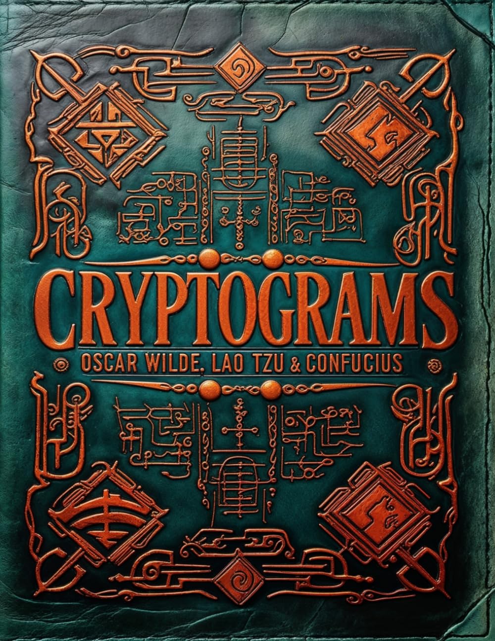 Cryptogram Puzzle Book: 200 Cryptograms Quoting: Oscar Wilde, Lao Tzu, Confucius
