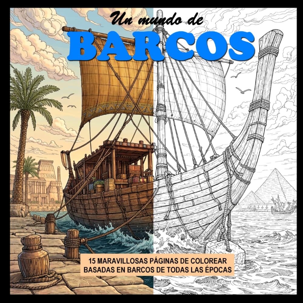 Un mundo de Barcos: Un libro para colorear