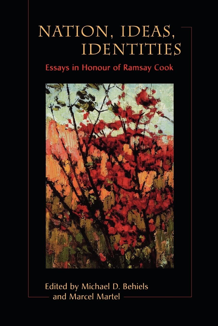Nations, Ideas, Identities: Essays in Honour of Ramsay Cook