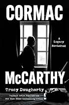 Cormac Mccarthy Revisited Tracy Daugherty