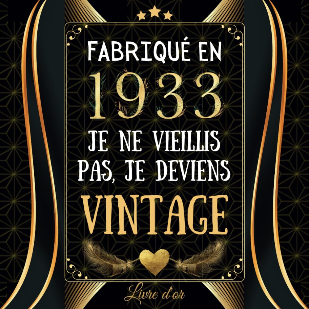 Fabriqué en 1933: Livre d'or Anniversaire 90 ans | 100 pages à personnaliser avec des photos et messages | Design attrayant | Cadeau original famille mami papi