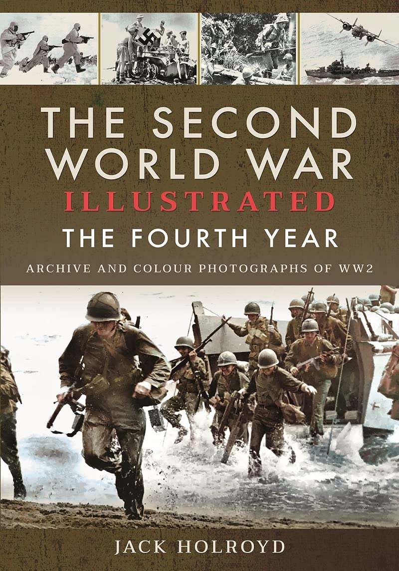 The Second World War Illustrated by Jack Holroyd - 9781399011730