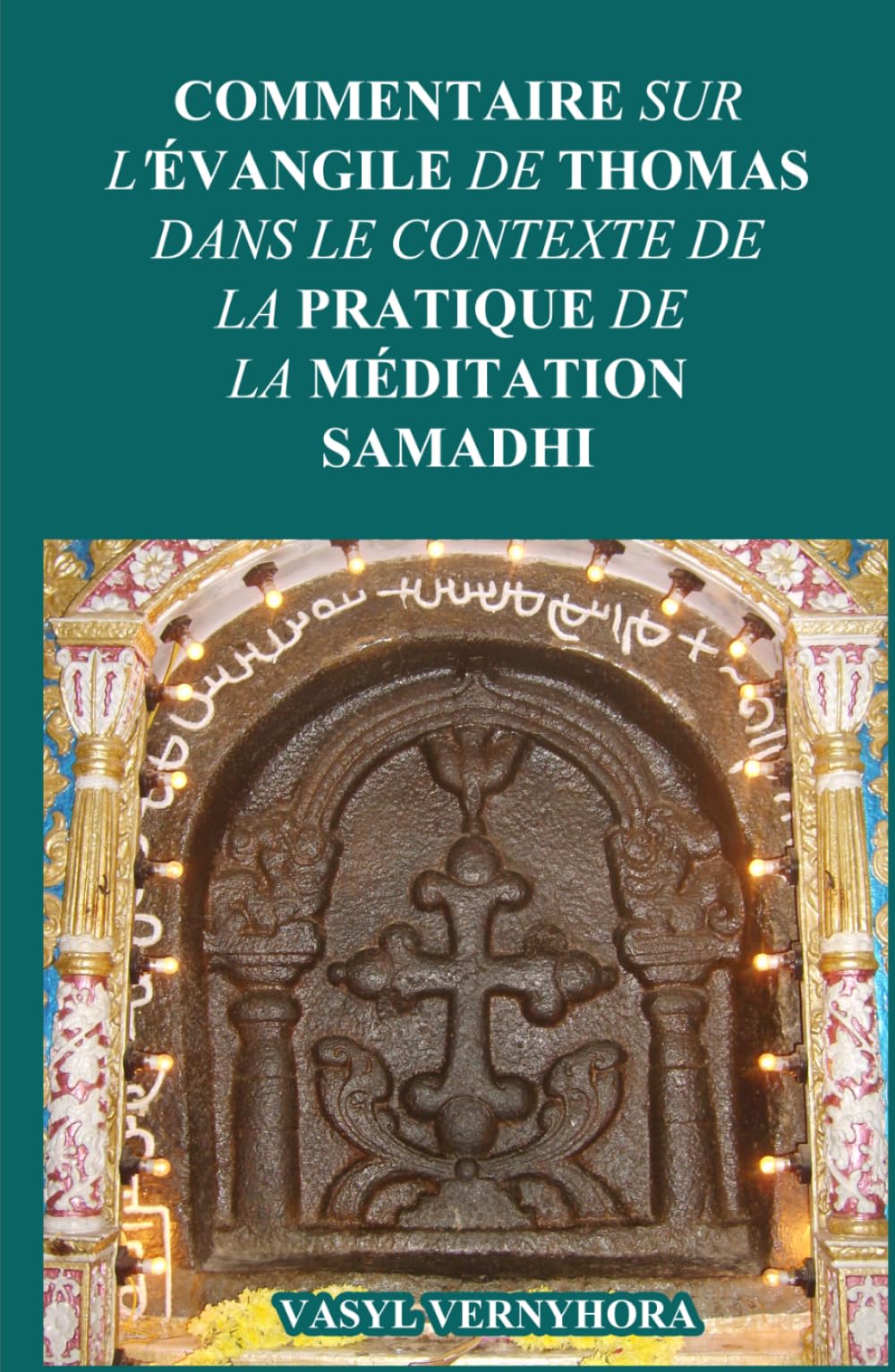 Commentaire sur l'Évangile de Thomas dans le contexte de la pratique de la méditation samadhi