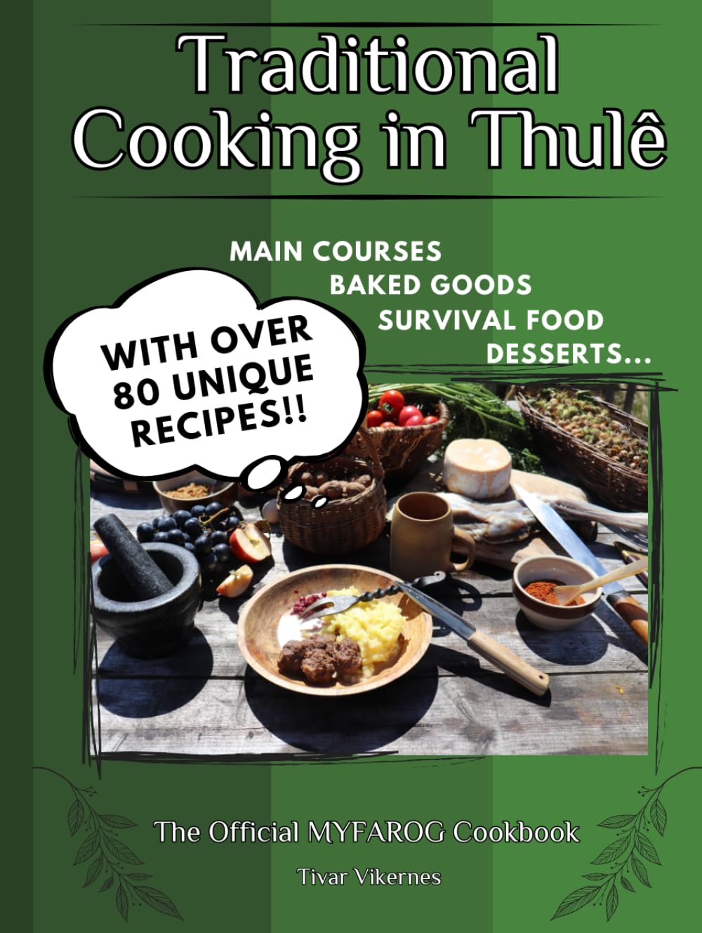 Traditional Cooking in Thulê: The Official MYFAROG Cookbook