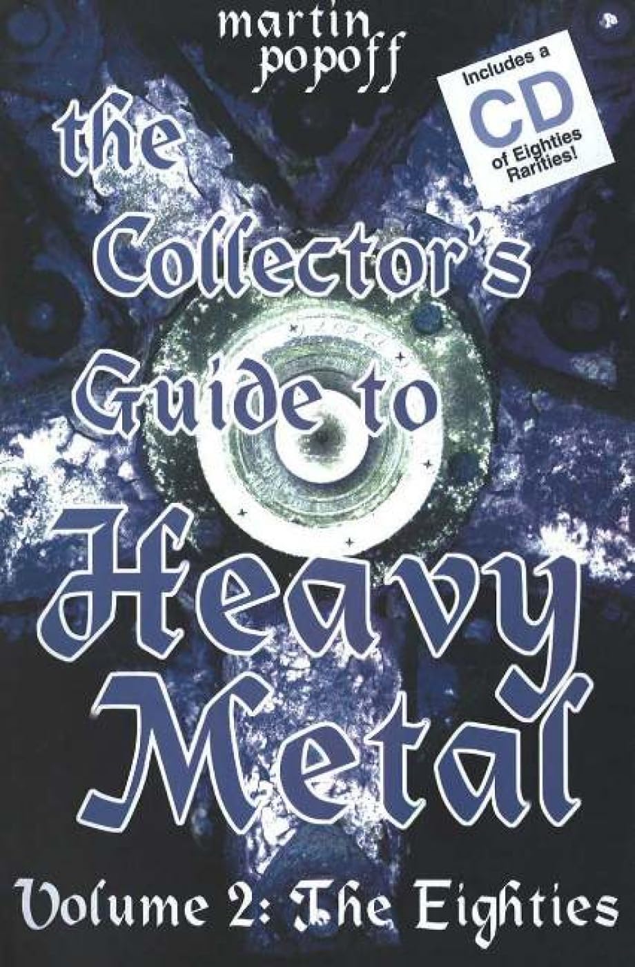 The Collector's Guide to Heavy Metal: Volume 2: The Eighties