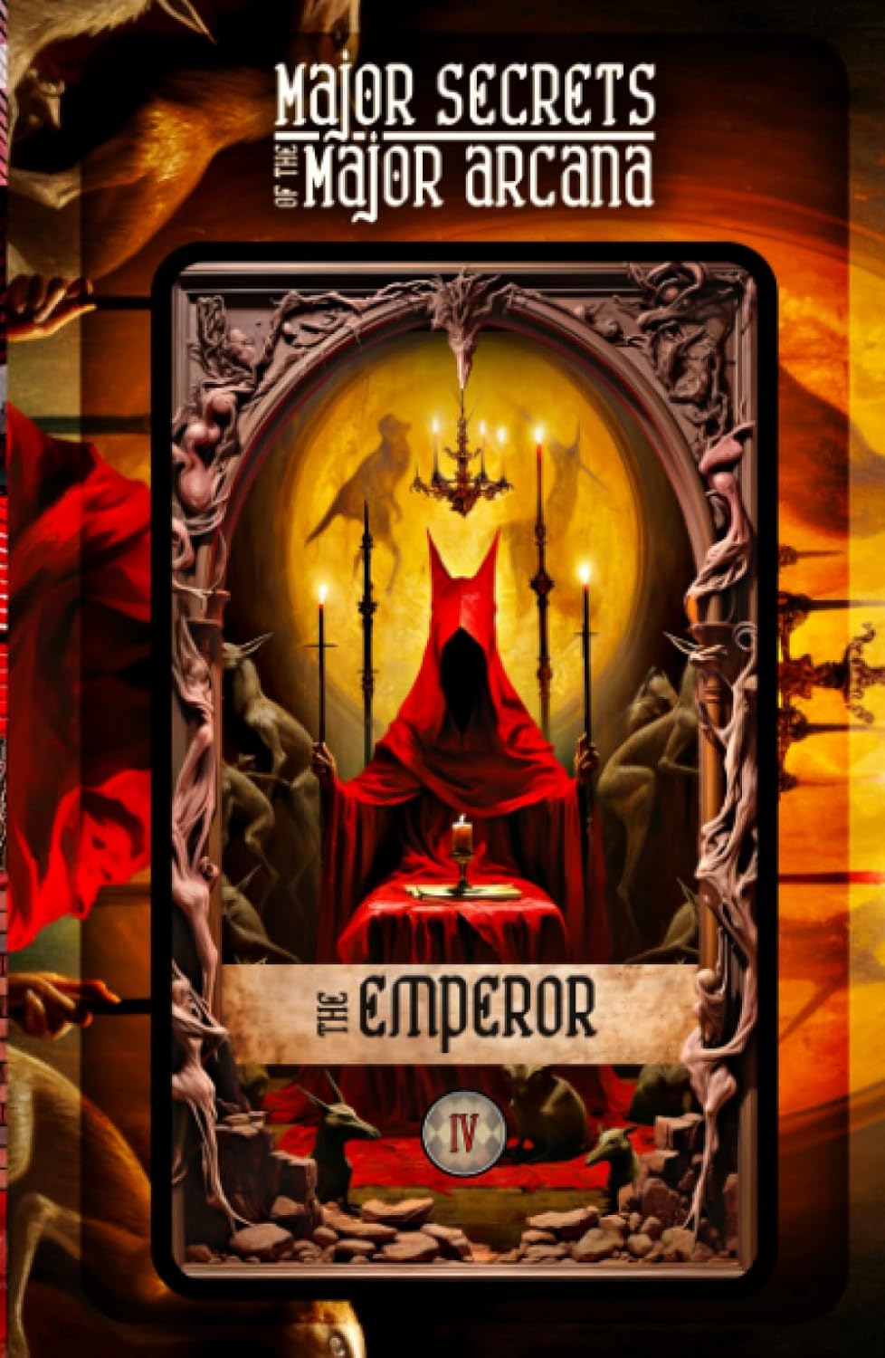 The Emperor: Secrets of the Major Arcana Tarot Deck