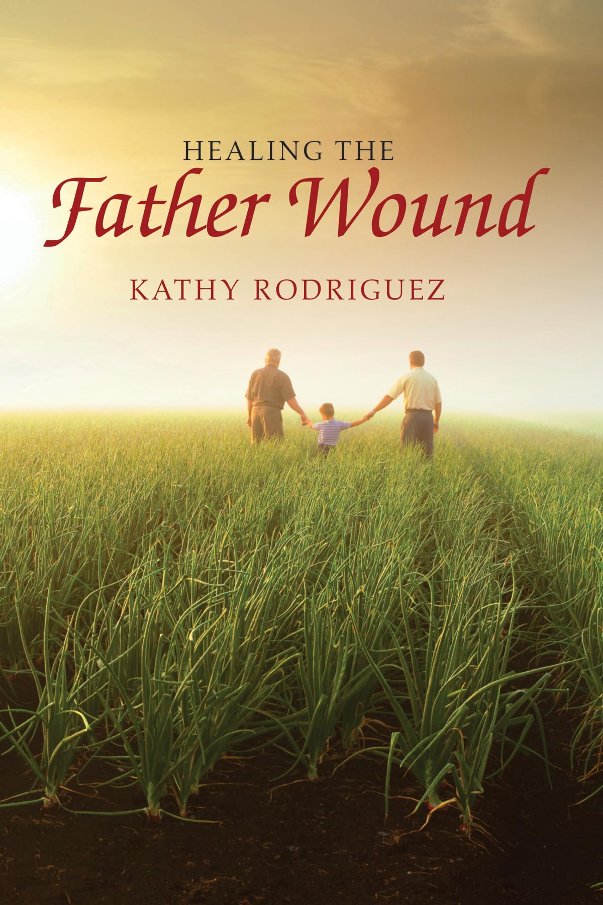 Healing the Father Wound