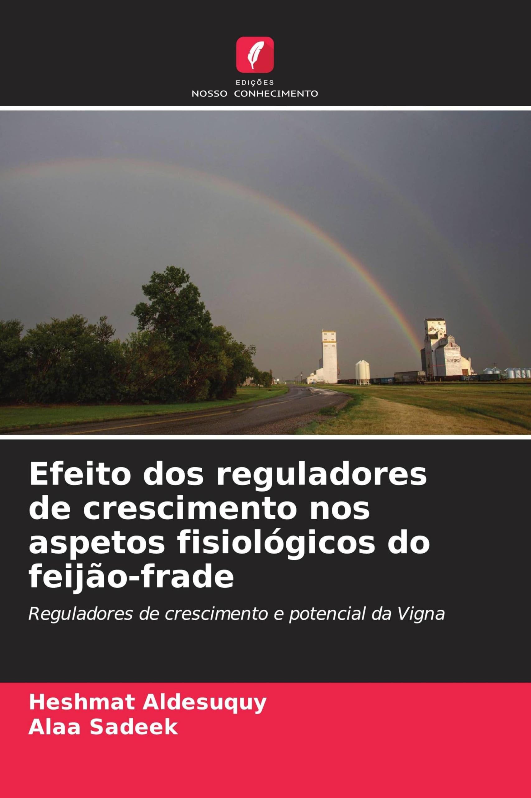 Efeito dos reguladores de crescimento nos aspetos fisiológicos do feijão-frade: Reguladores de crescimento e potencial da Vigna
