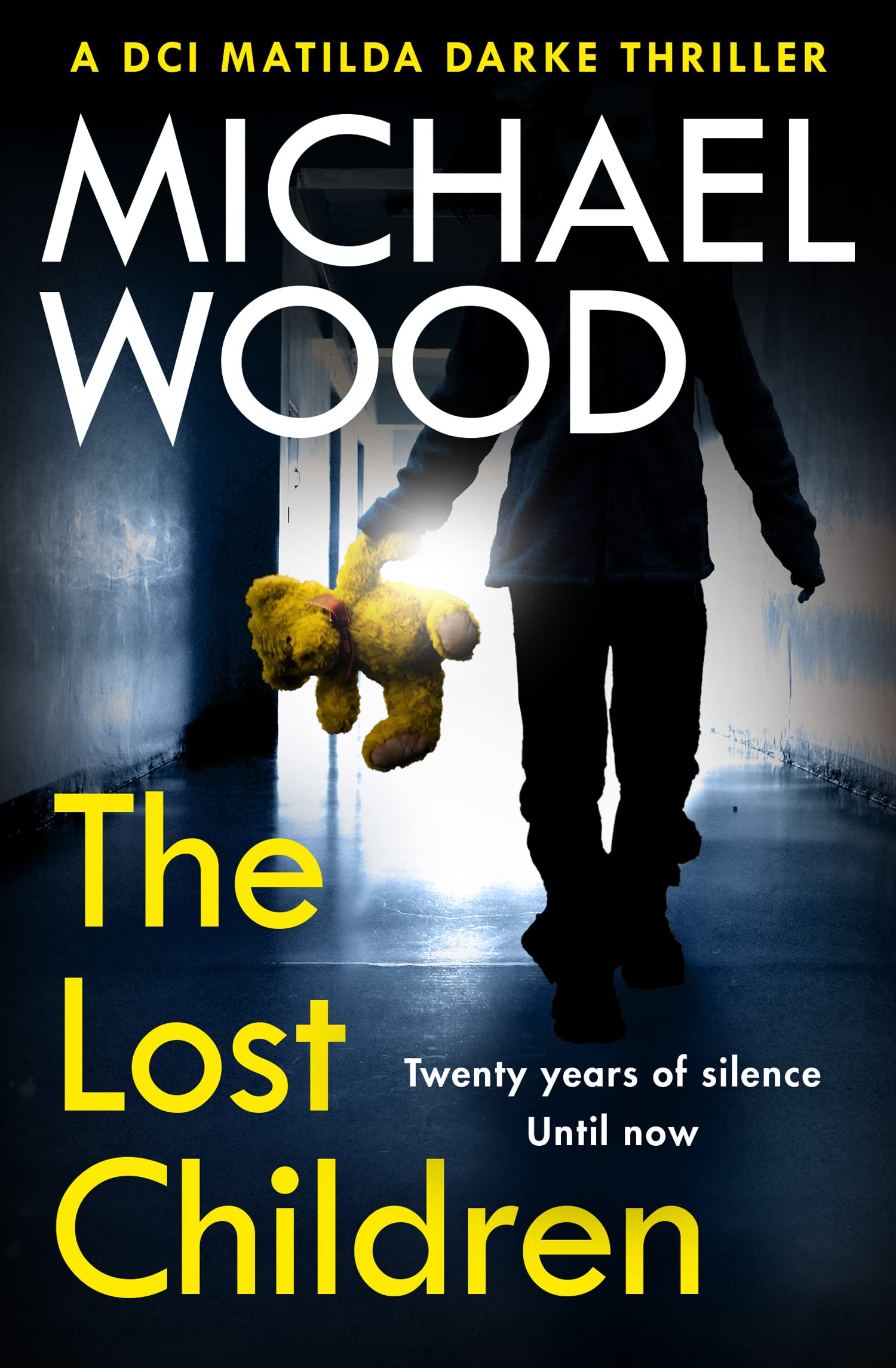 The Lost Children: An addictive and gripping crime thriller you won’t be able to put down: Book 9 (DCI Matilda Darke Thriller)