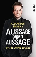 Aussage gegen Aussage Urteile ohne Beweise German Edition
