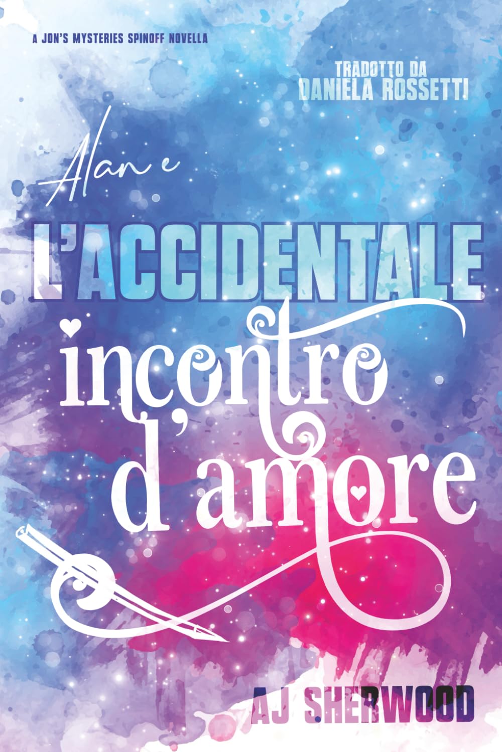Alan e l'accidentale incontro d'amore (Jon's Mysteries - Edizione italiana)