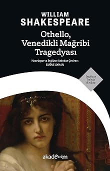 Othello, Venedikli Ma ribi Tragedyas  [ ngilizce Asl yla Birlikte, Emine Ayhan  evirisi]