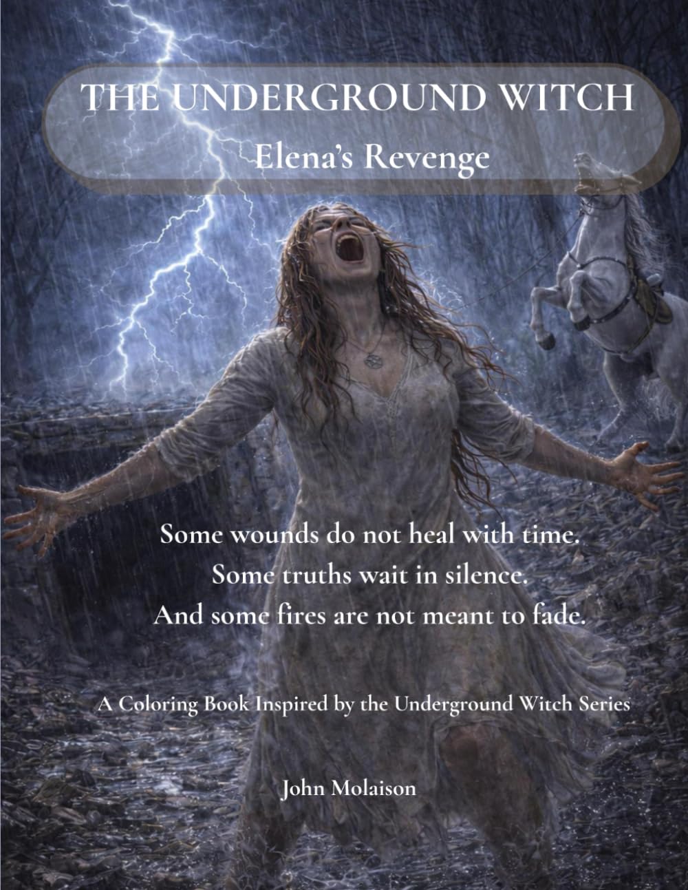 THE UNDERGROUND WITCH: ELENA'S REVENGE: A Coloring Book Inspired by the Underground Witch Series