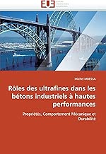 Download Rôles des ultrafines dans les bétons industriels à hautes performances PDF