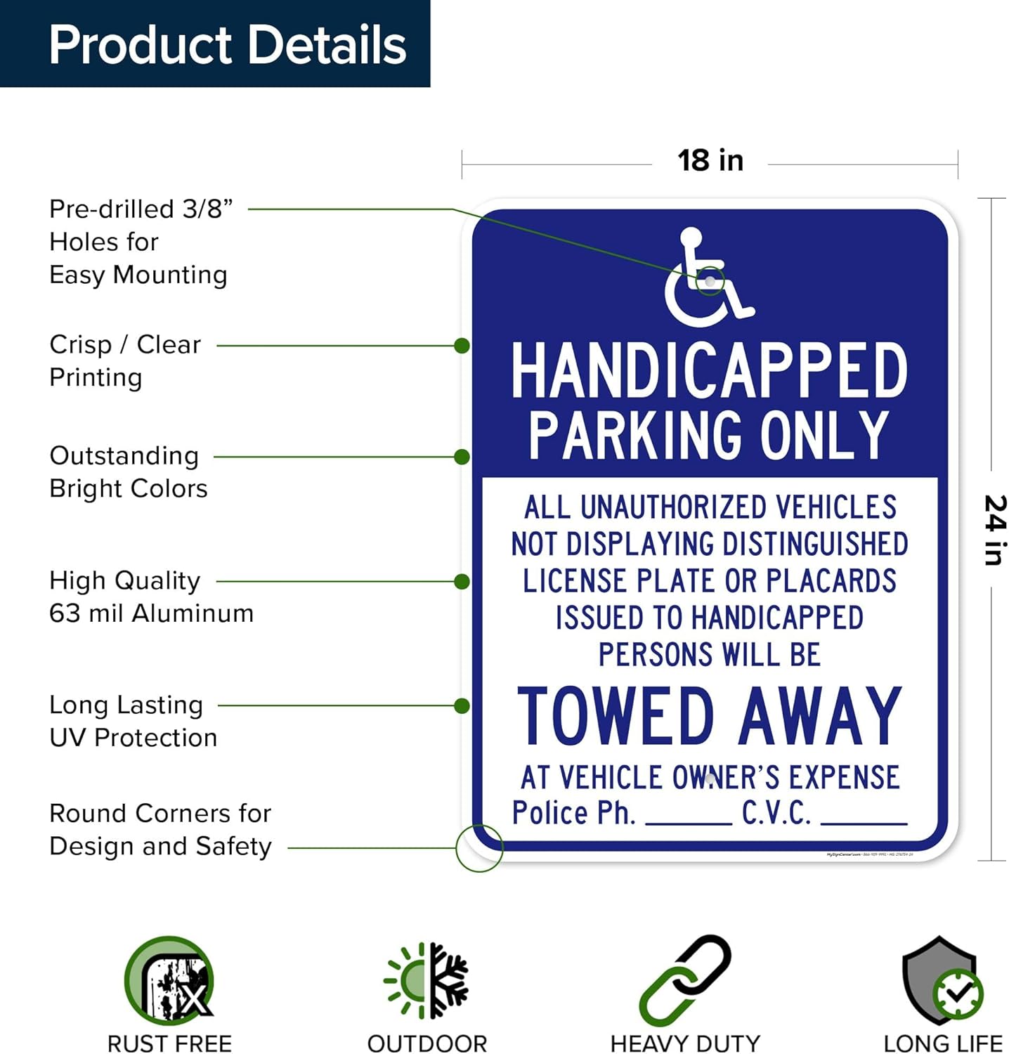 Handicapped Parking Only All Unauthorized Vehicles Will Be Towed Away Sign, 18x24 Inches, Rust Free .063 Aluminum, Fade Resistant, Made in USA by My Sign Center