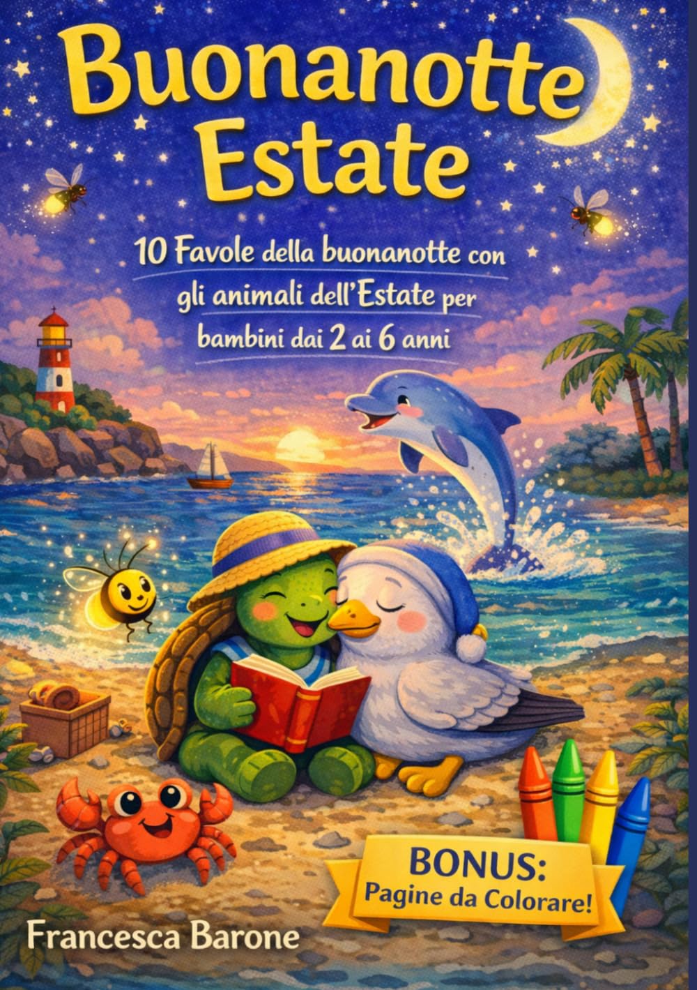 Buonanotte Estate: 10 Favole della Buonanotte con gli animali dell' Estate per bambini dai 2 ai 6 anni