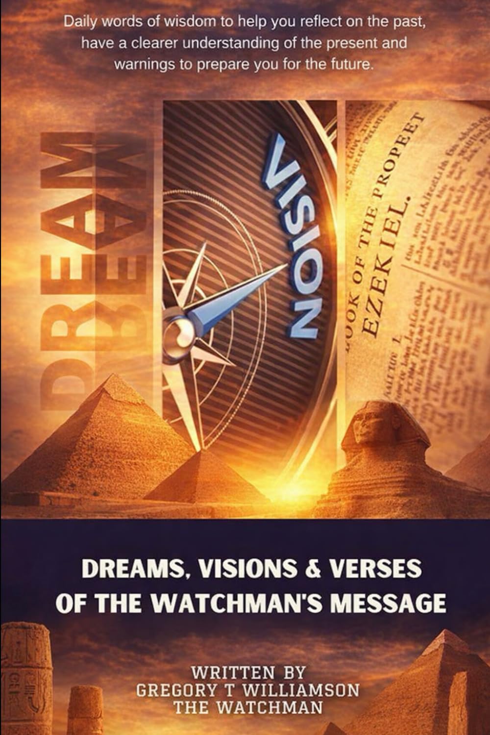 Dreams, Visions & Verses of the Watchmen's Message: #13