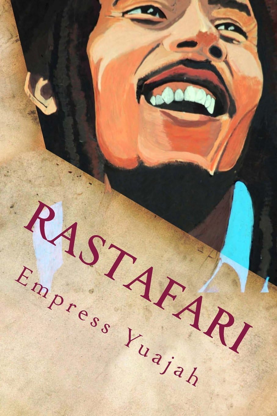 Rastafari: Beliefs & Overstanding