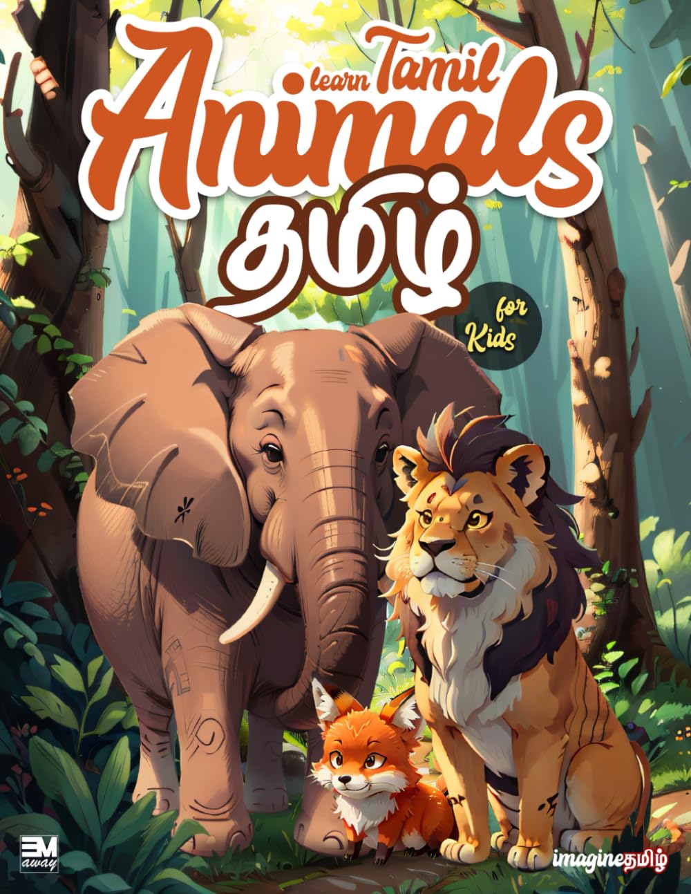 Learn Tamil Animals for kids | தமிழ்: Tamil Picture & Facts Book with Amazing Illustrations Introducing the Animal Names in Tamil (English - Tamil)