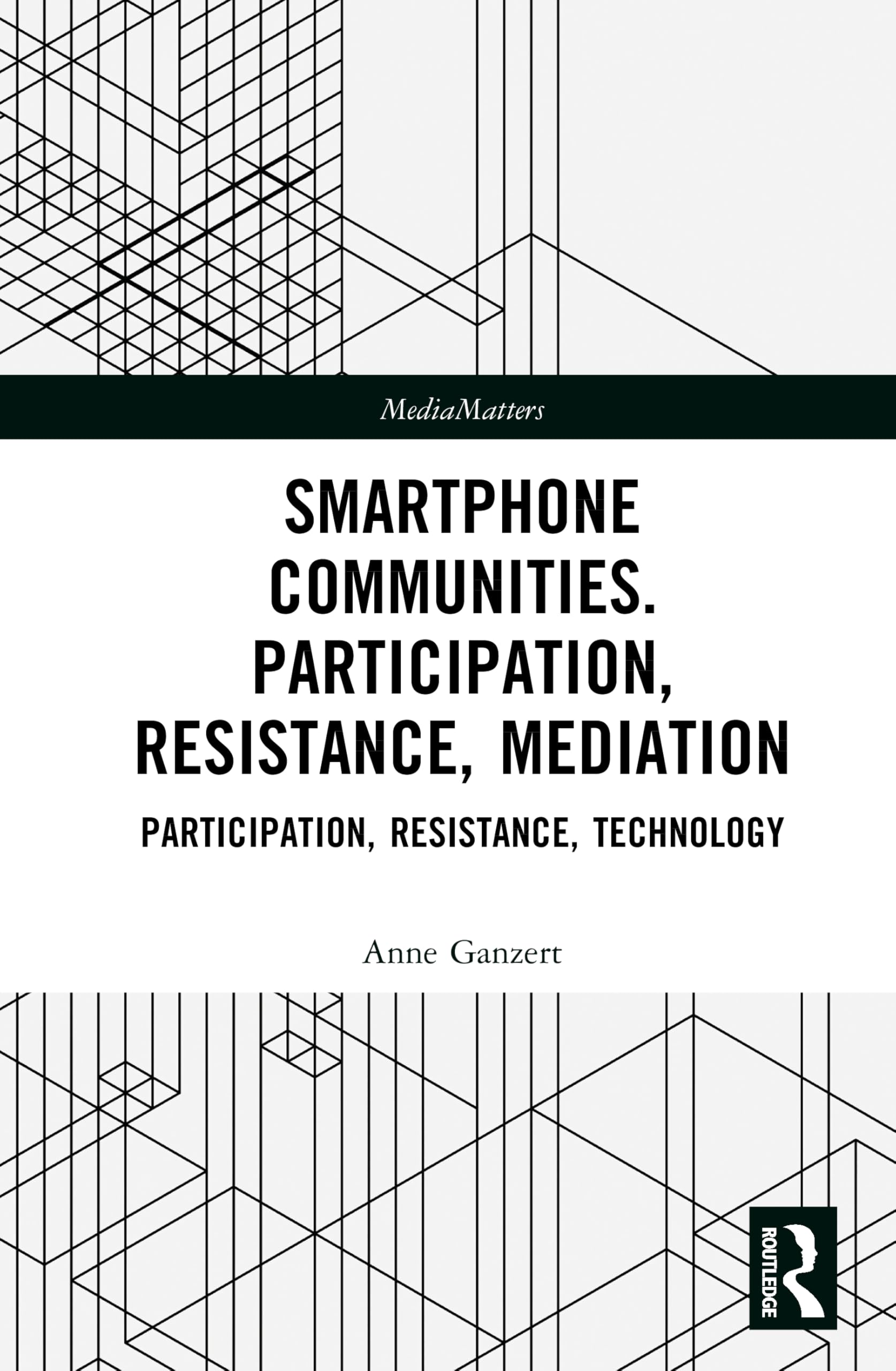 Smartphone Communities: Participation, Resistance, Mediation (MediaMatters)