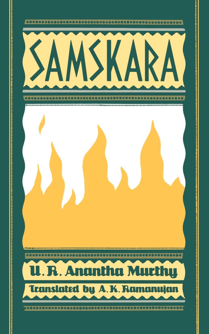 Samskara: A Rite for a Dead Man