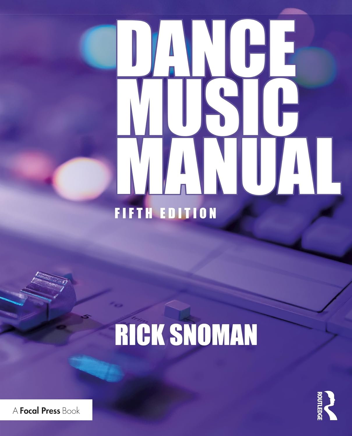 Dance Music Manual      5th Edition, Kindle Edition